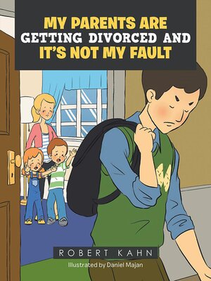 cover image of My Parents Are Getting Divorced and It's Not My Fault